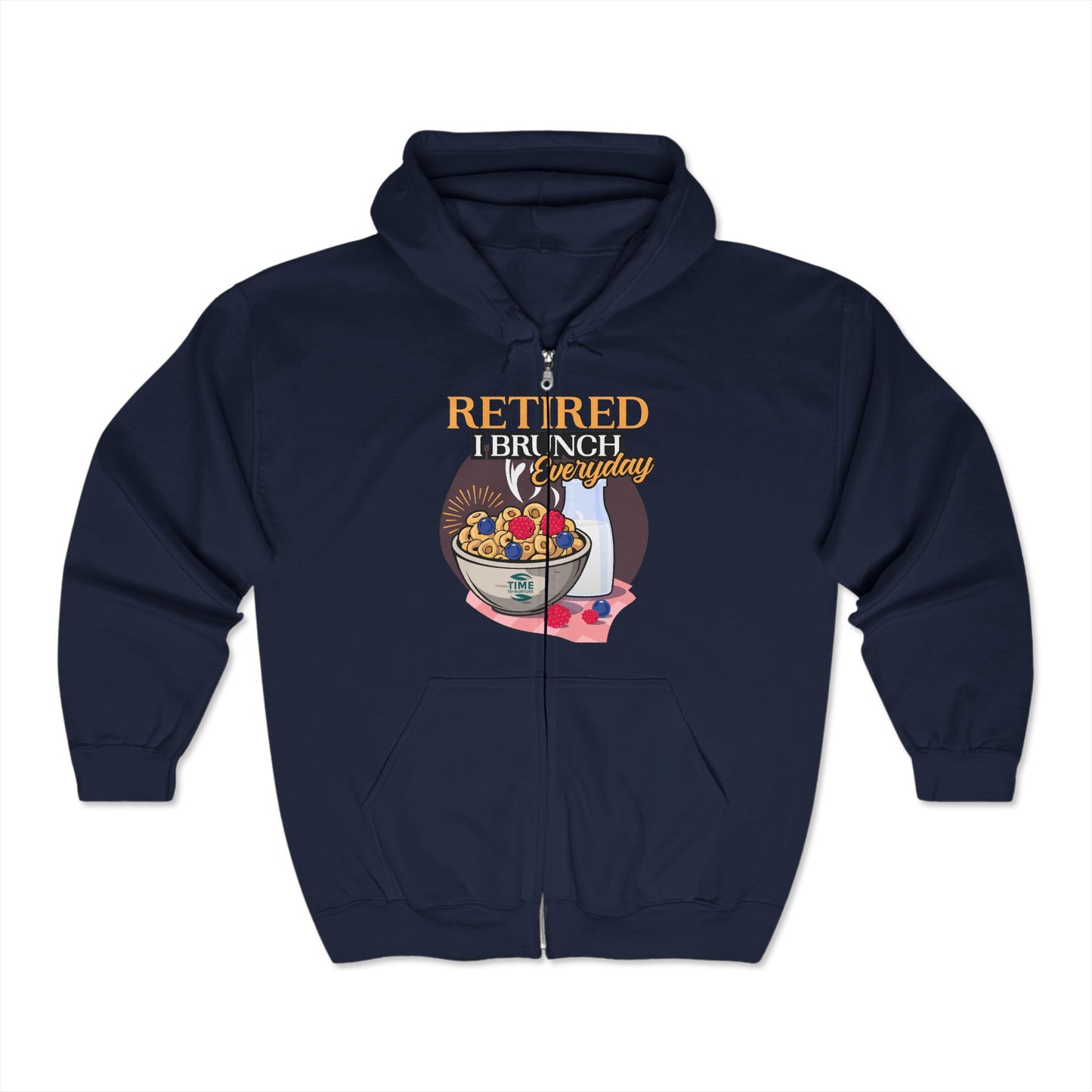 A full-zip hooded sweatshirt with the phrase Retired I Brunch Everyday, designed as unisex loungewear, perfect for brunch lovers or as a retirement gift.