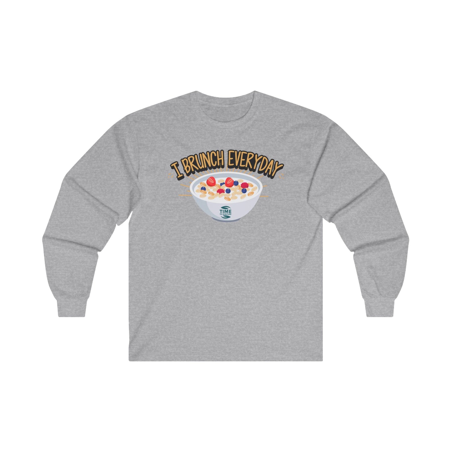 A unisex cotton long sleeve tee featuring the phrase I Brunch Everyday in a quote-style graphic design. Brunch-themed apparel perfect as a funny gift for brunch enthusiasts.