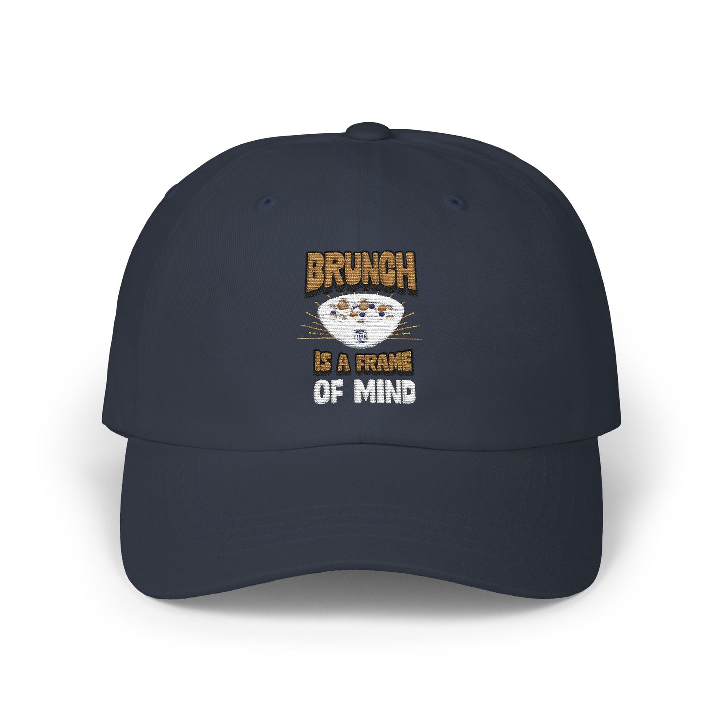 Brunch Is a Frame of Mind classic dad cap with a stylish and casual design, perfect for foodies, weekend outings, and relaxed everyday wear. A trendy gift for brunch lovers and travelers.