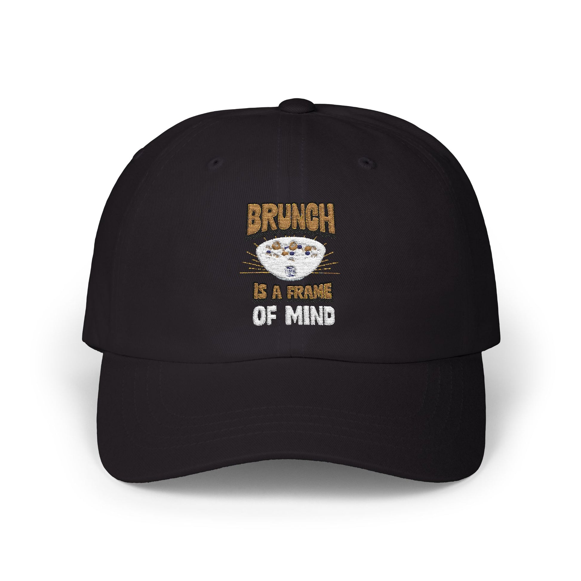 Brunch Is a Frame of Mind classic dad cap with a stylish and casual design, perfect for foodies, weekend outings, and relaxed everyday wear. A trendy gift for brunch lovers and travelers.