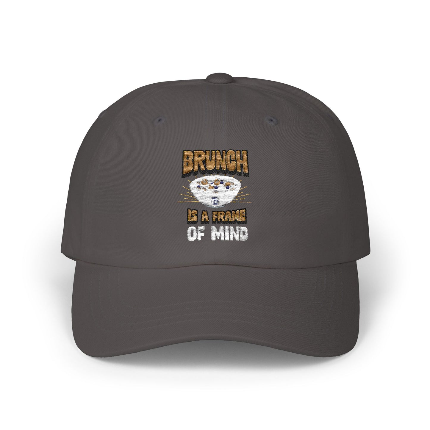 Brunch Is a Frame of Mind classic dad cap with a stylish and casual design, perfect for foodies, weekend outings, and relaxed everyday wear. A trendy gift for brunch lovers and travelers.