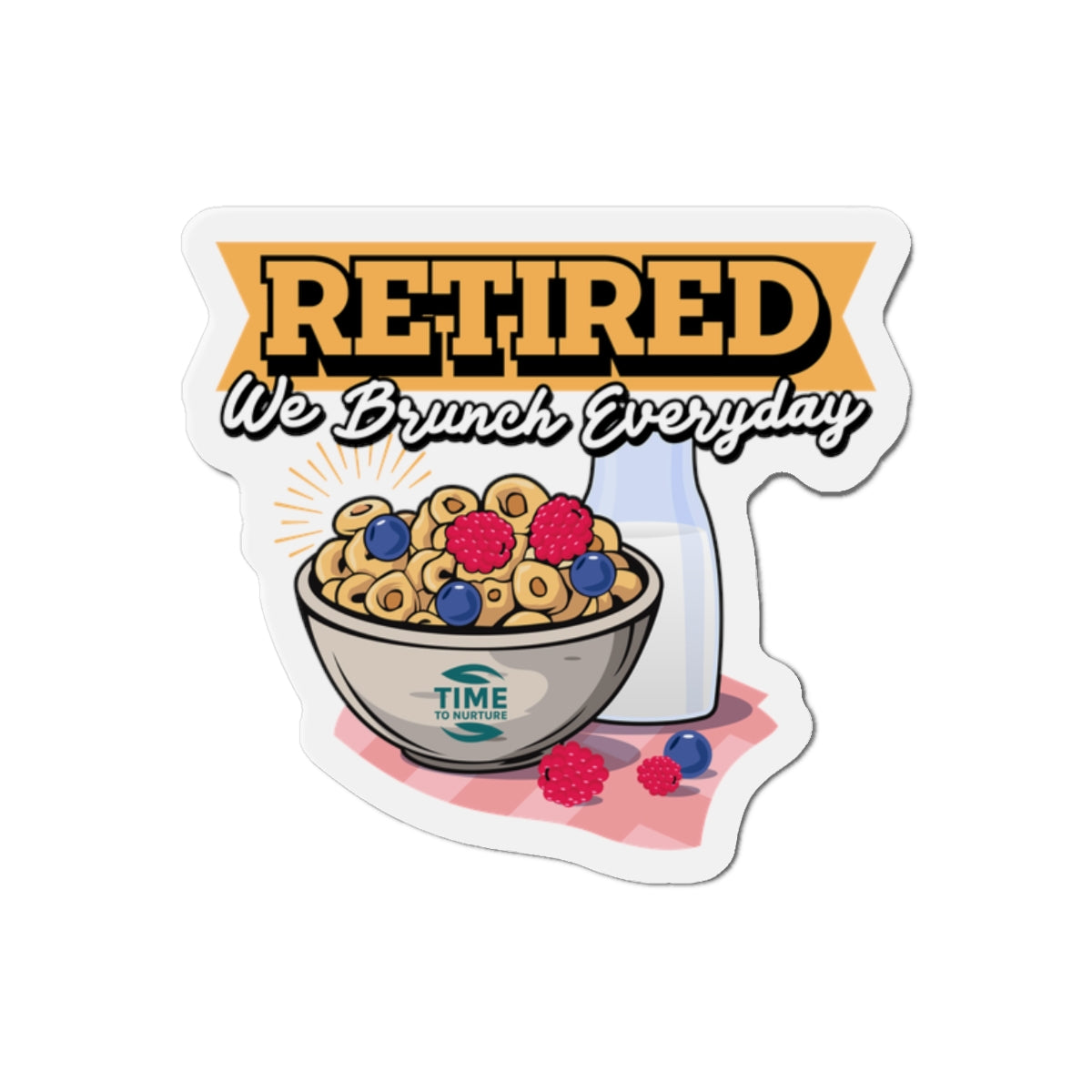 Die-cut magnet featuring a playful retirement theme with brunch-inspired design elements. Ideal for adding a quirky accent to kitchens or home offices, it makes a fun gift for retirees and brunch enthusiasts.
