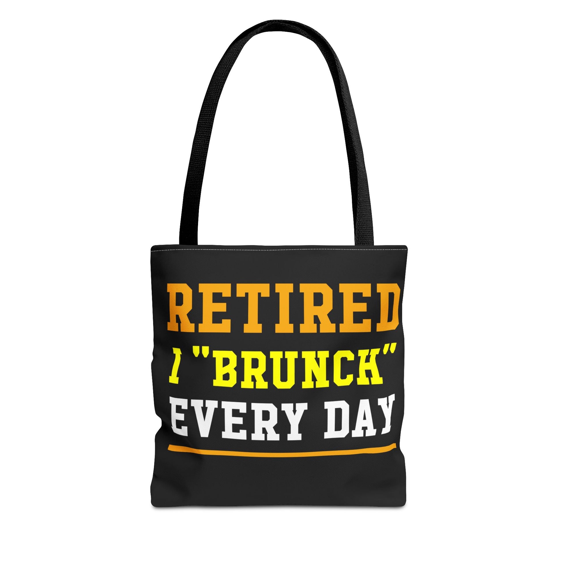Fun Retired I Brunch Every Day tote bag with bold, stylish text, perfect for retirees, brunch lovers, and eco-friendly shopping.