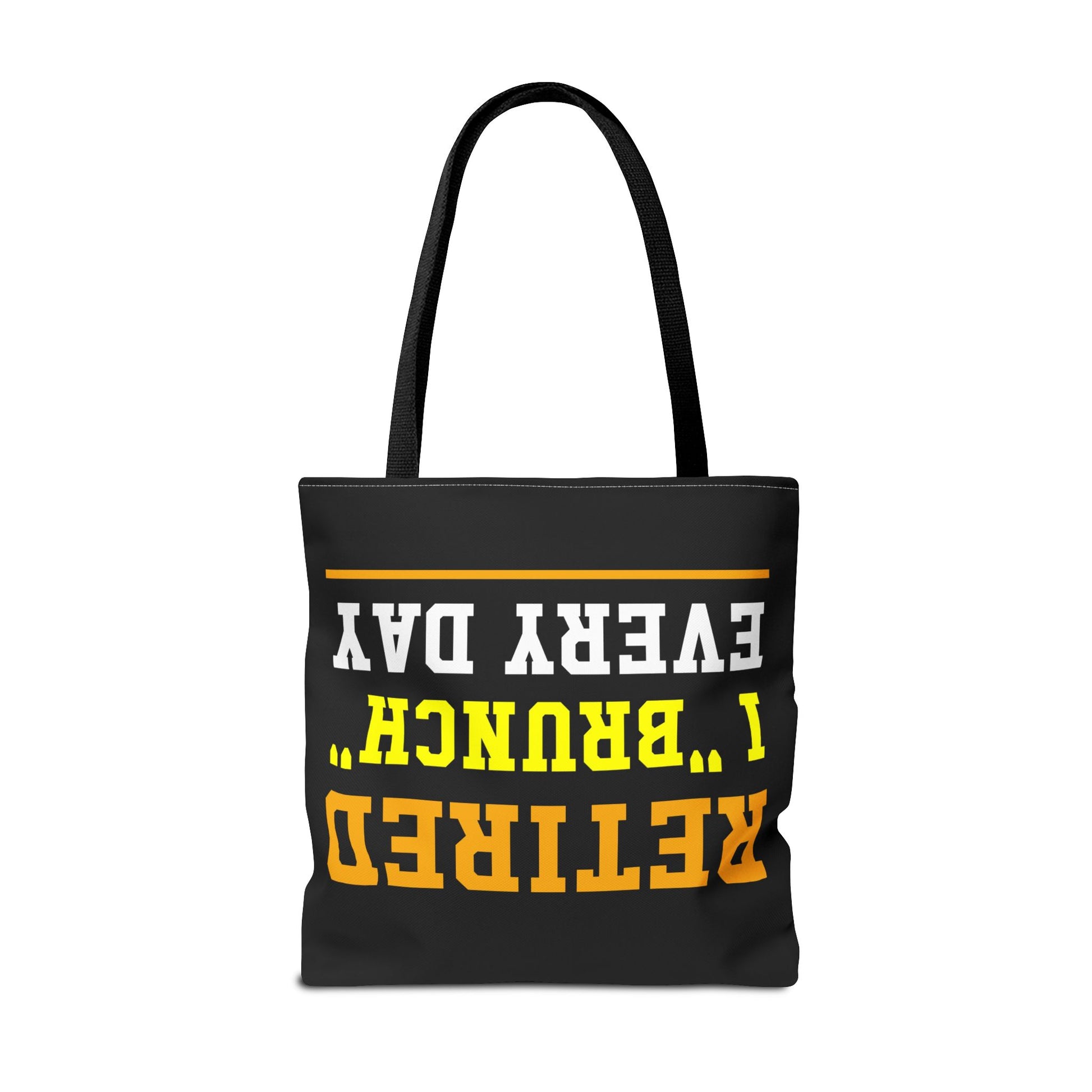 Fun Retired I Brunch Every Day tote bag with bold, stylish text, perfect for retirees, brunch lovers, and eco-friendly shopping.
