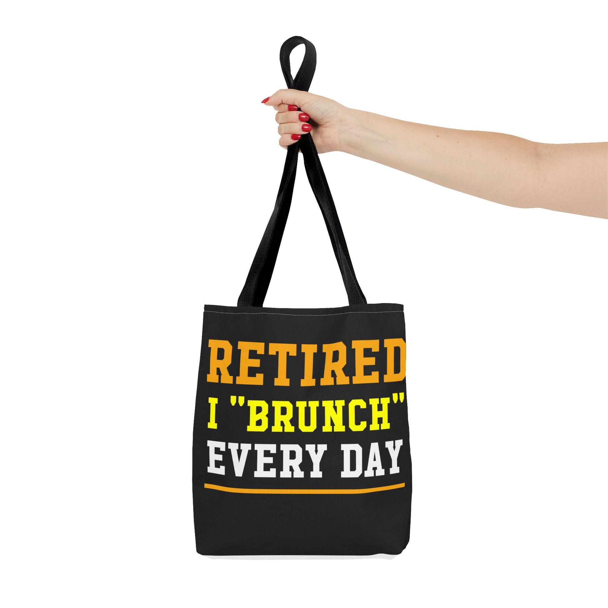 Fun Retired I Brunch Every Day tote bag with bold, stylish text, perfect for retirees, brunch lovers, and eco-friendly shopping.