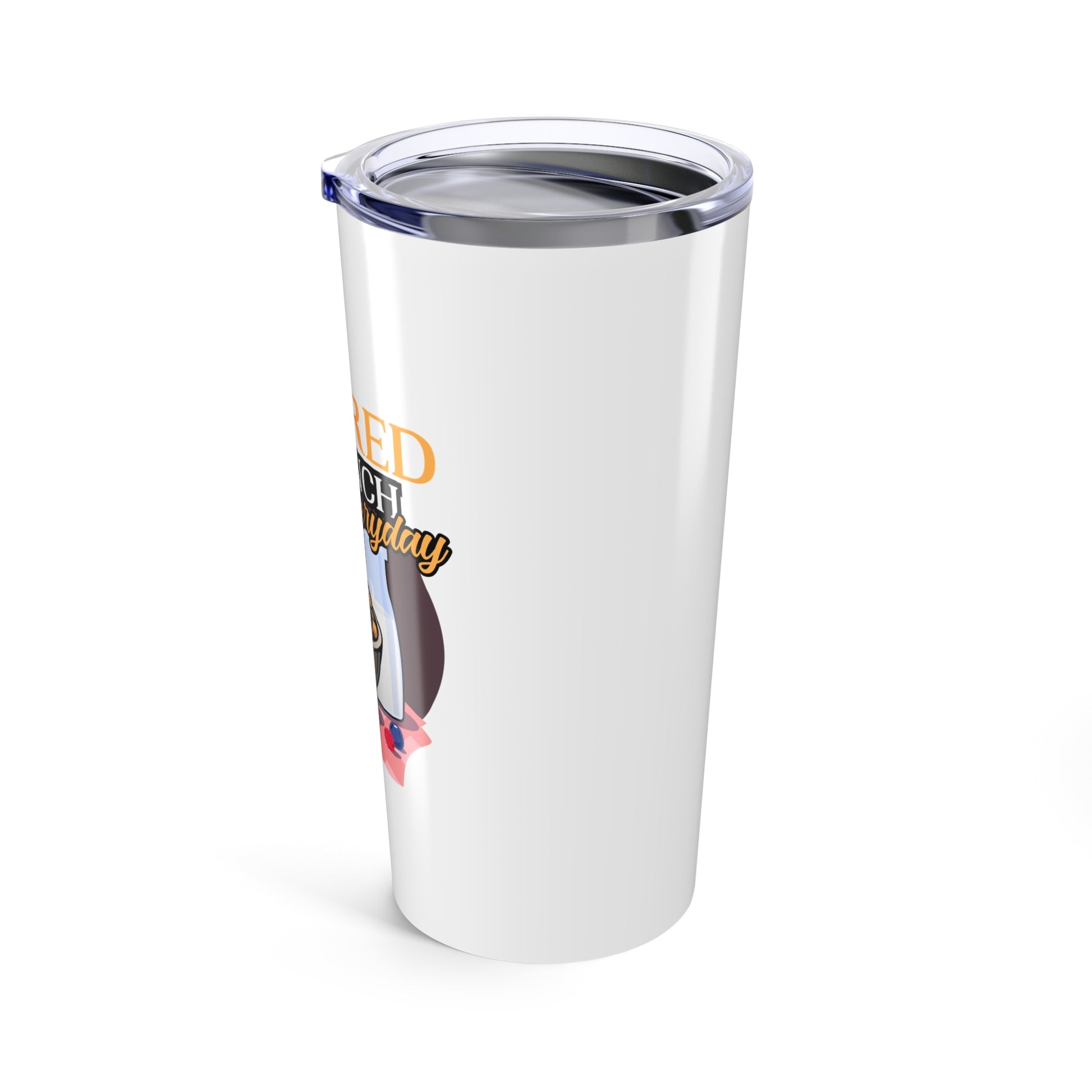 Retired I Brunch Everyday 20oz tumbler, a fun and practical gift for brunch lovers, perfect for retirees, coworkers, or dads who enjoy a good brunch and a laugh.