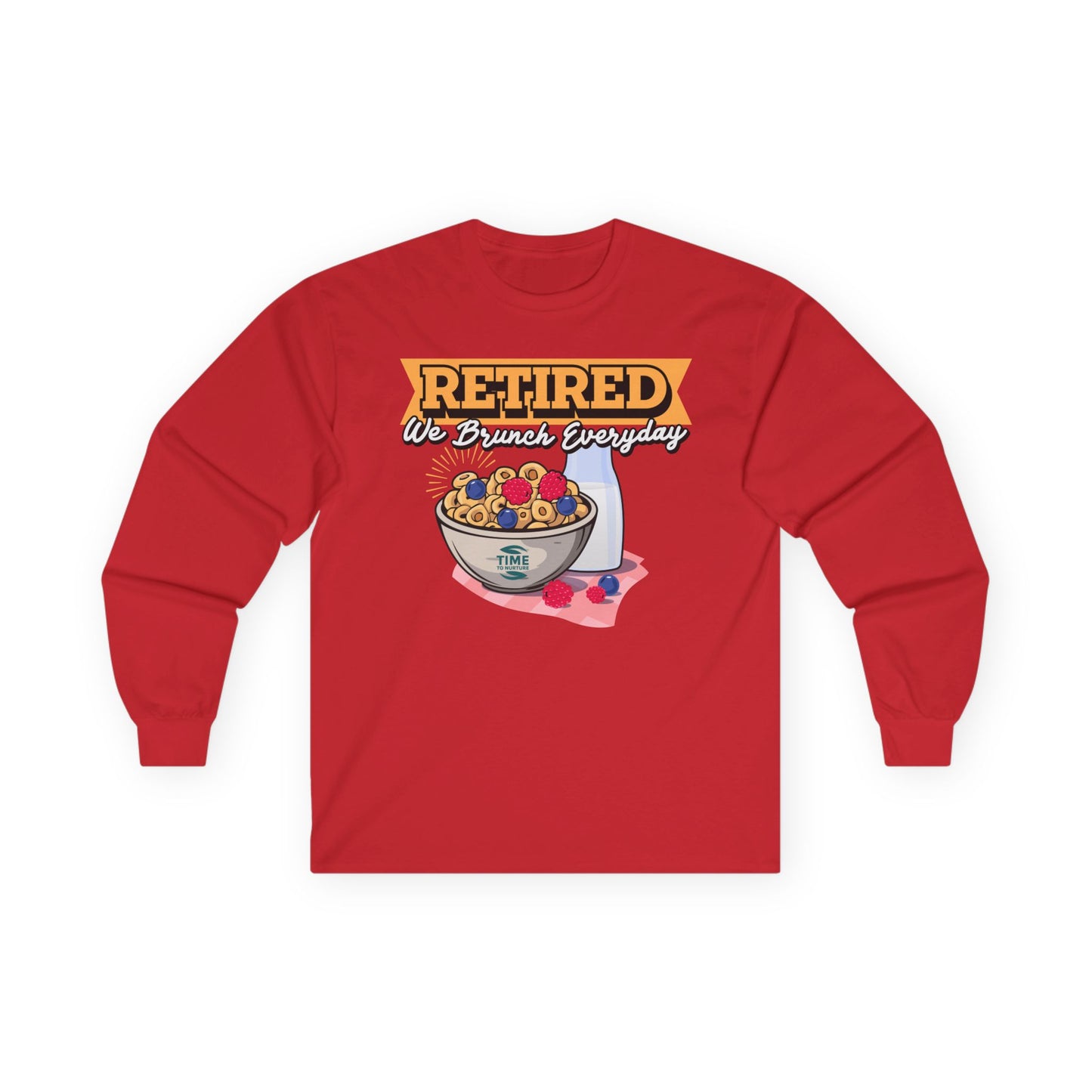 "Retired, We Brunch Every Day" long sleeve tee, a comfortable and stylish unisex cotton shirt, perfect for leisurely days, relaxation, and as the ultimate retirement gift.