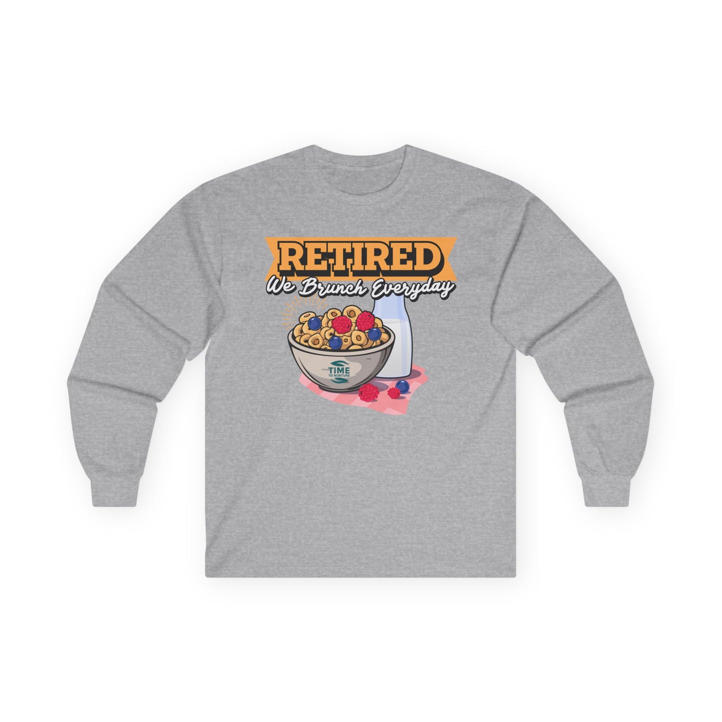 "Retired, We Brunch Every Day" long sleeve tee, a comfortable and stylish unisex cotton shirt, perfect for leisurely days, relaxation, and as the ultimate retirement gift.