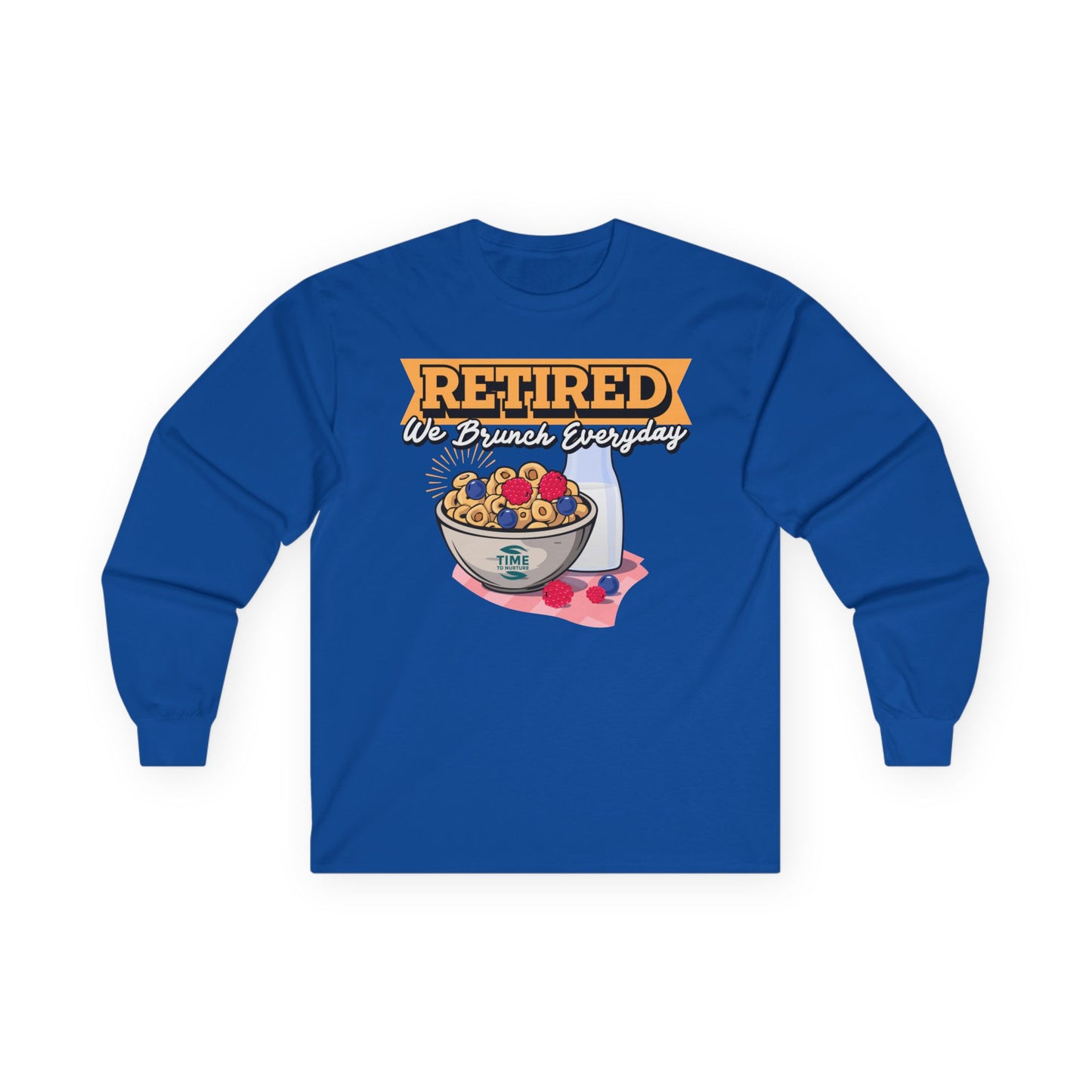"Retired, We Brunch Every Day" long sleeve tee, a comfortable and stylish unisex cotton shirt, perfect for leisurely days, relaxation, and as the ultimate retirement gift.