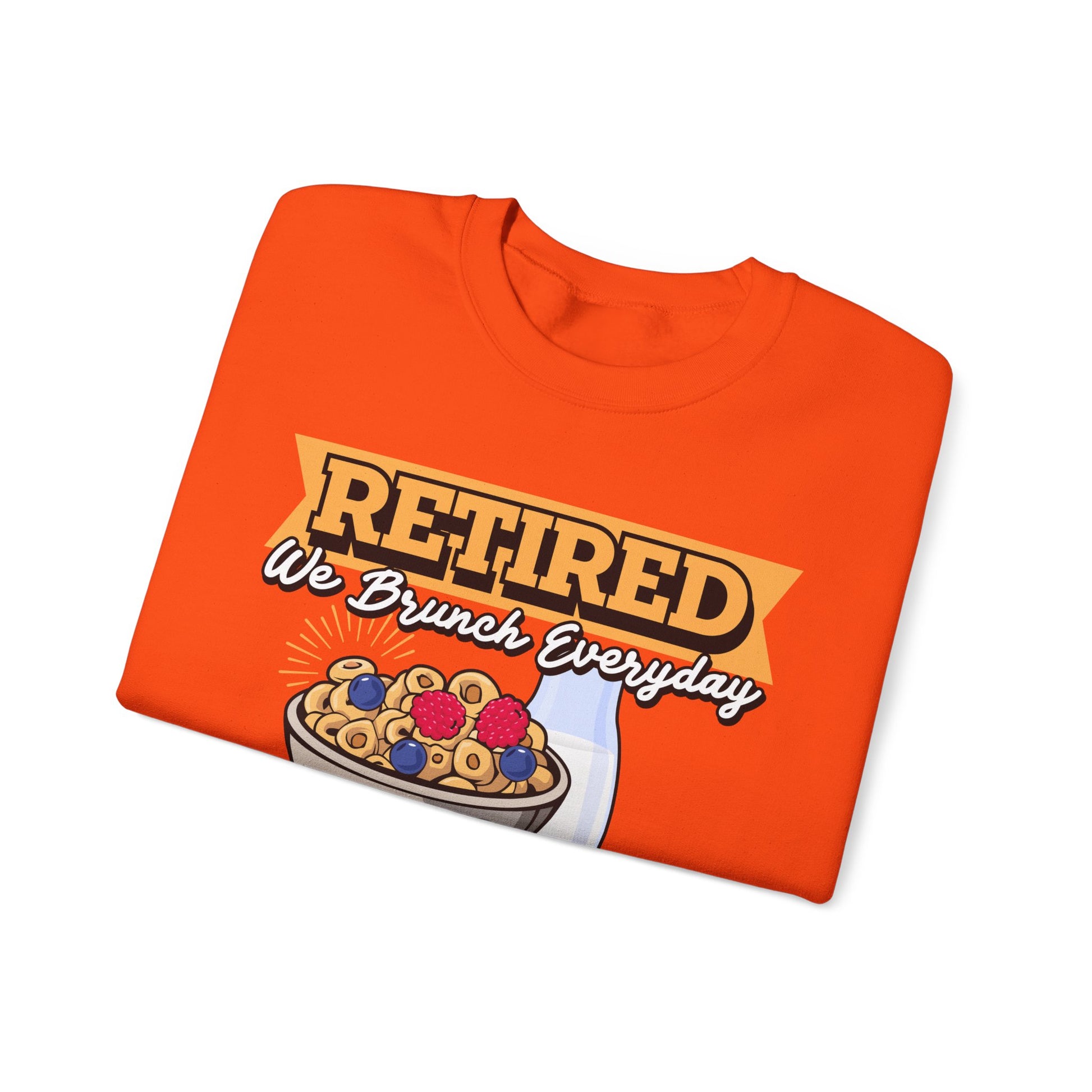 Retired: We Brunch Every Day unisex heavy blend crewneck sweatshirt, a comfortable and durable choice perfect for brunch lovers and relaxed retirement days.