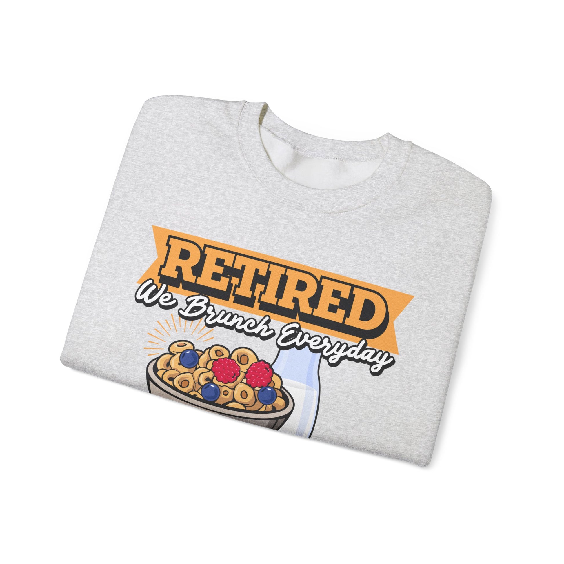 Retired We Brunch Everyday unisex heavy blend crewneck sweatshirt, cozy and stylish, perfect retirement gift for brunch lovers and relaxed weekends