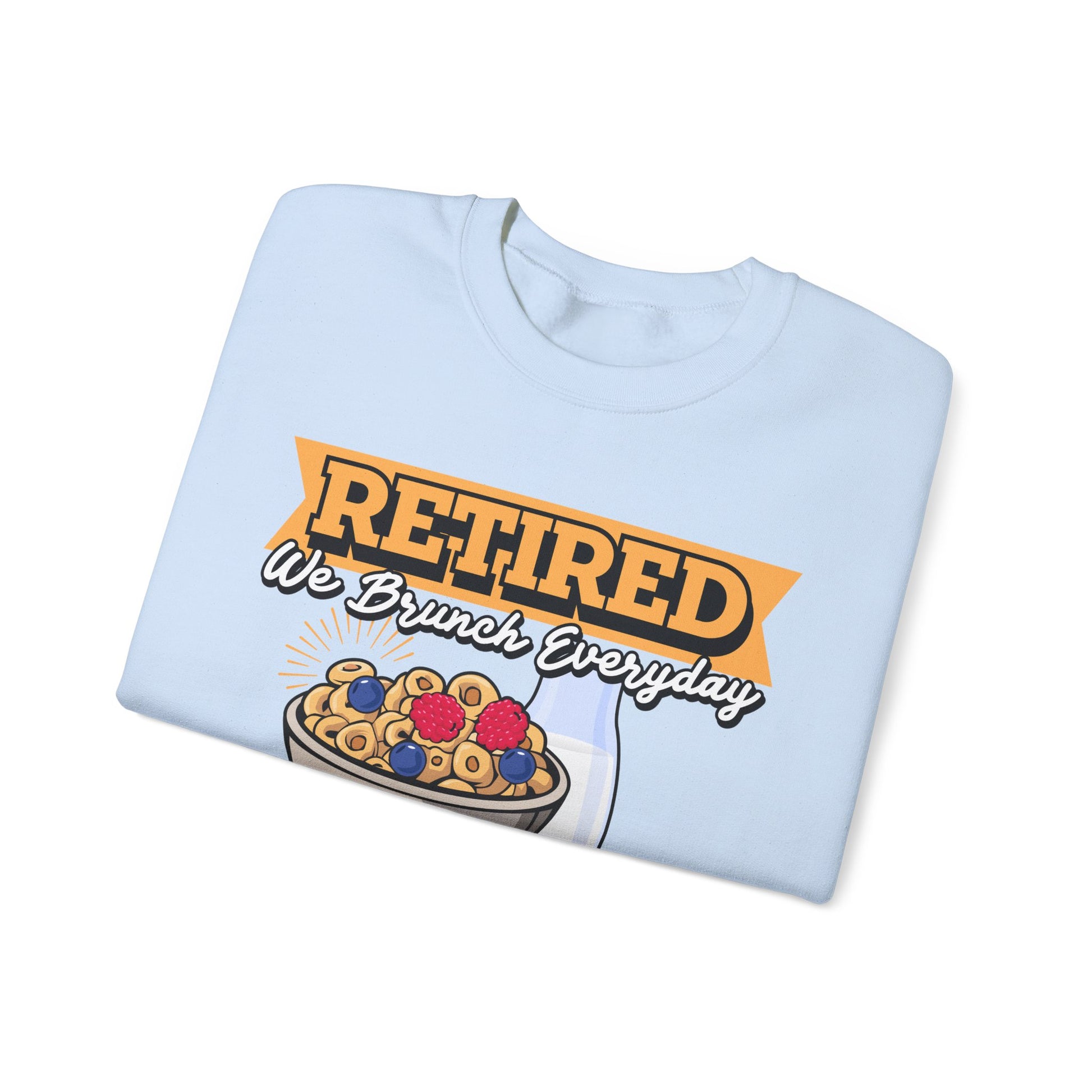 Retired We Brunch Everyday unisex heavy blend crewneck sweatshirt, cozy and stylish, perfect retirement gift for brunch lovers and relaxed weekends