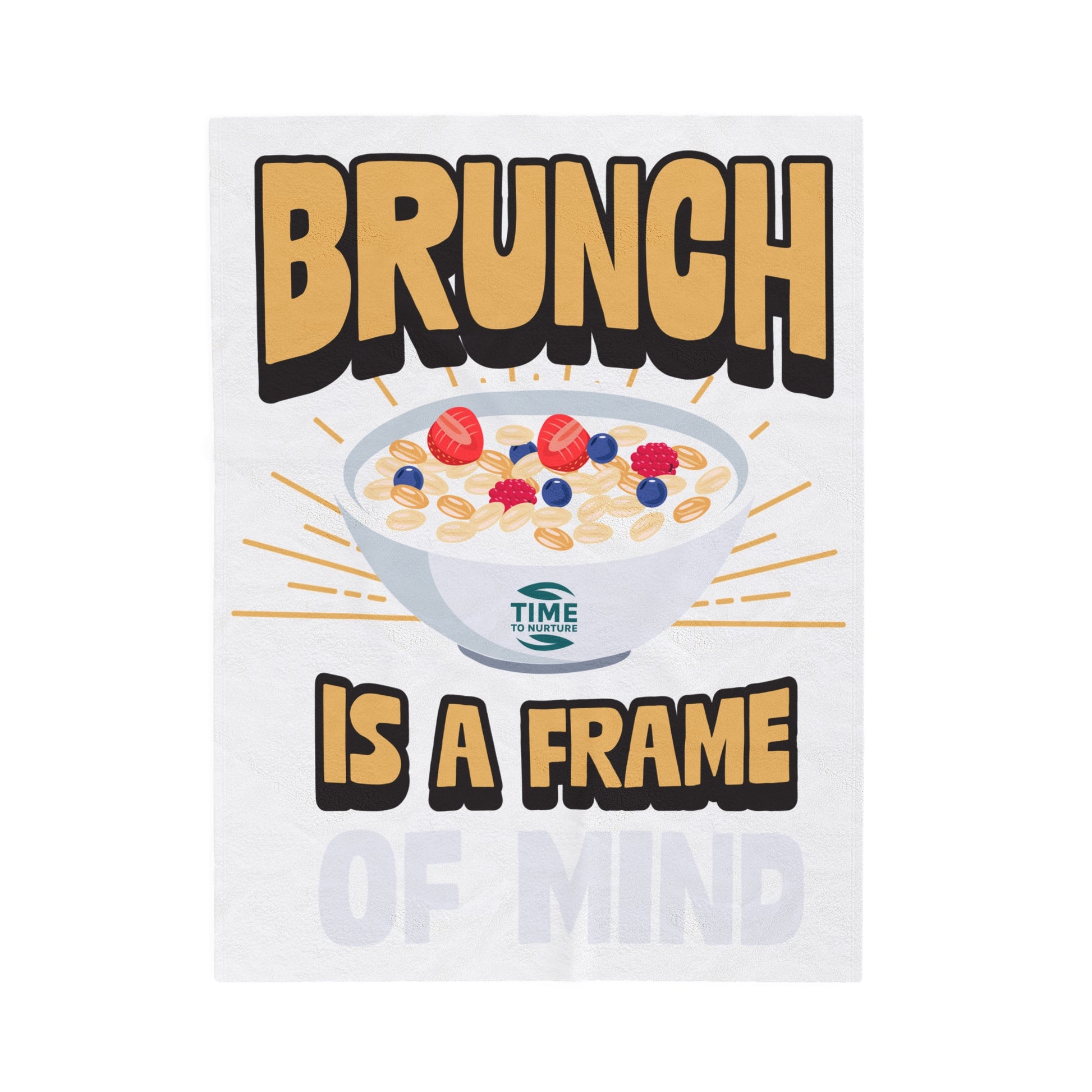 Ultra-soft velveteen plush blanket featuring Brunch Is a Frame of Mind, designed for ultimate comfort and coziness, perfect for brunch lovers to relax, lounge, and enjoy leisurely days at home or on the couch.
