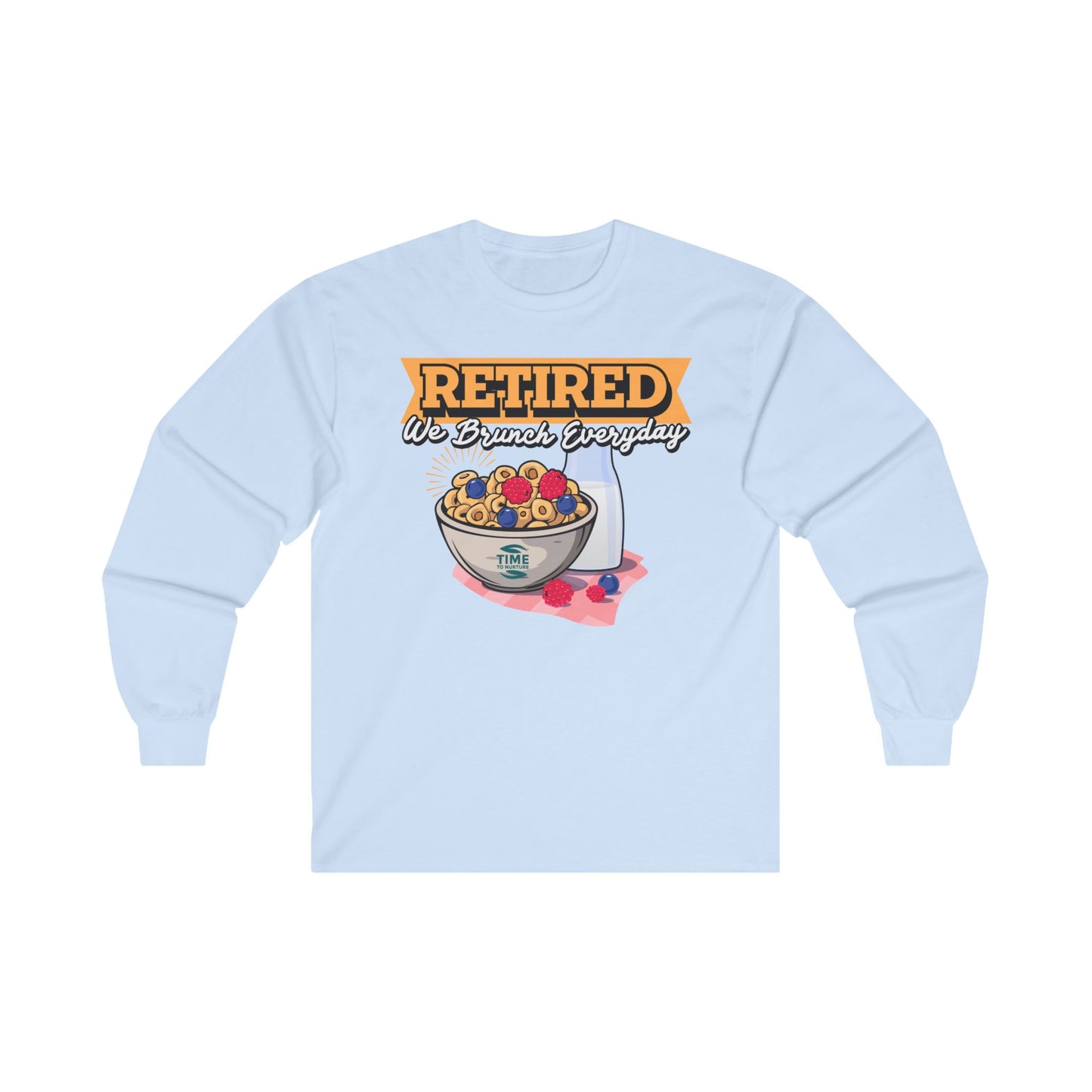 Unisex cotton graphic long sleeve tee featuring the phrase "Retired We Brunch Everyday." Perfect for capturing weekend brunch vibes, Sunday funday, and celebrating retired life with comfort and style.