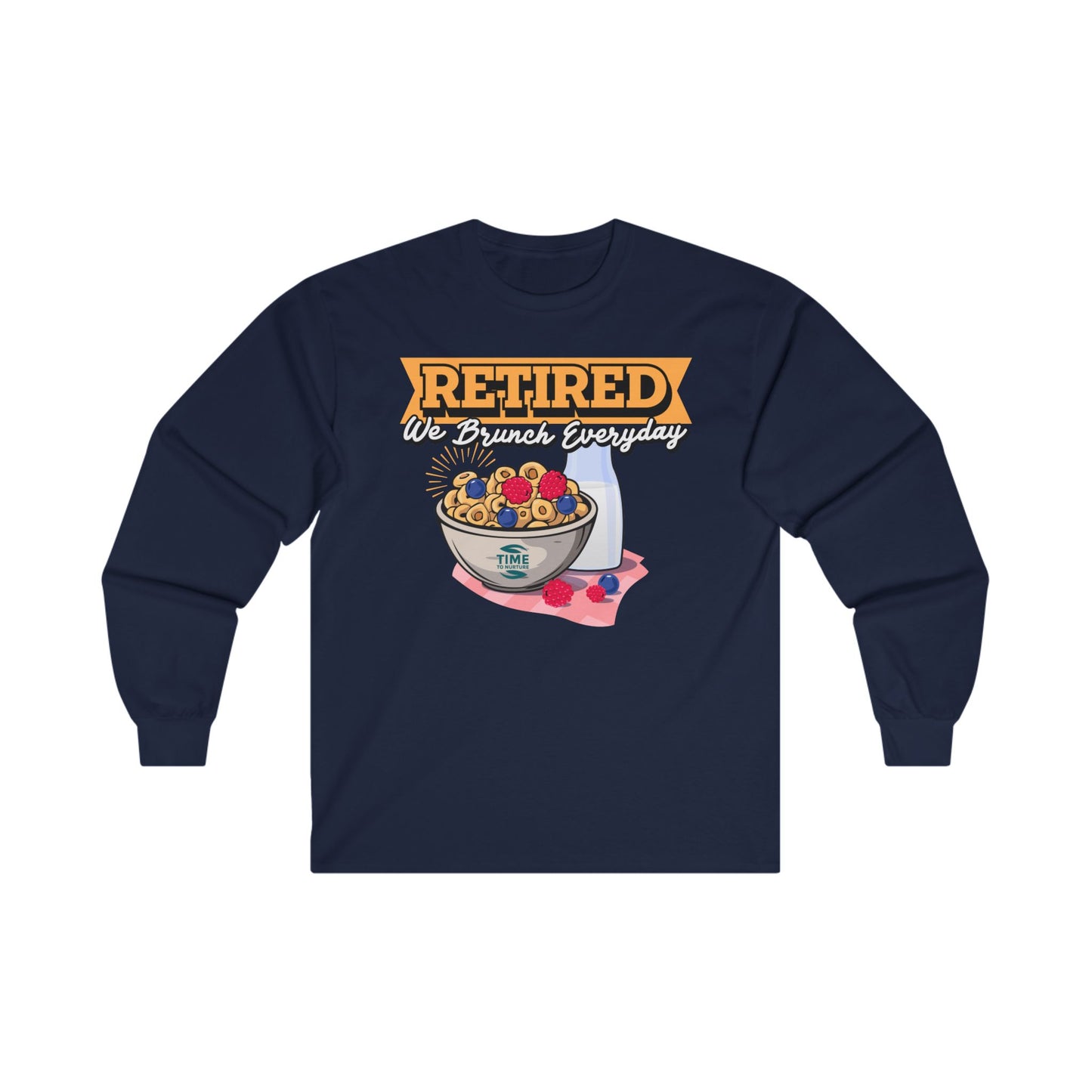 Unisex cotton graphic long sleeve tee featuring the phrase "Retired We Brunch Everyday." Perfect for capturing weekend brunch vibes, Sunday funday, and celebrating retired life with comfort and style.