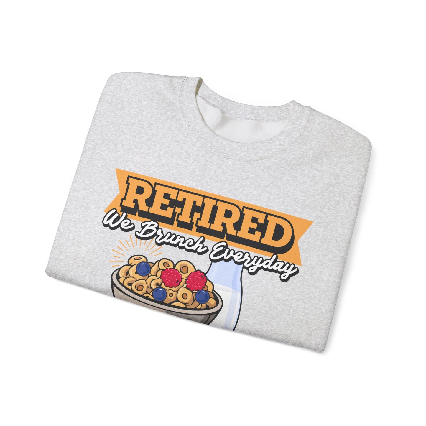 Unisex sweatshirt with the text Retired We Brunch Everyday, ideal as a cozy retirement gift for brunch enthusiasts. Features a classic crewneck design.