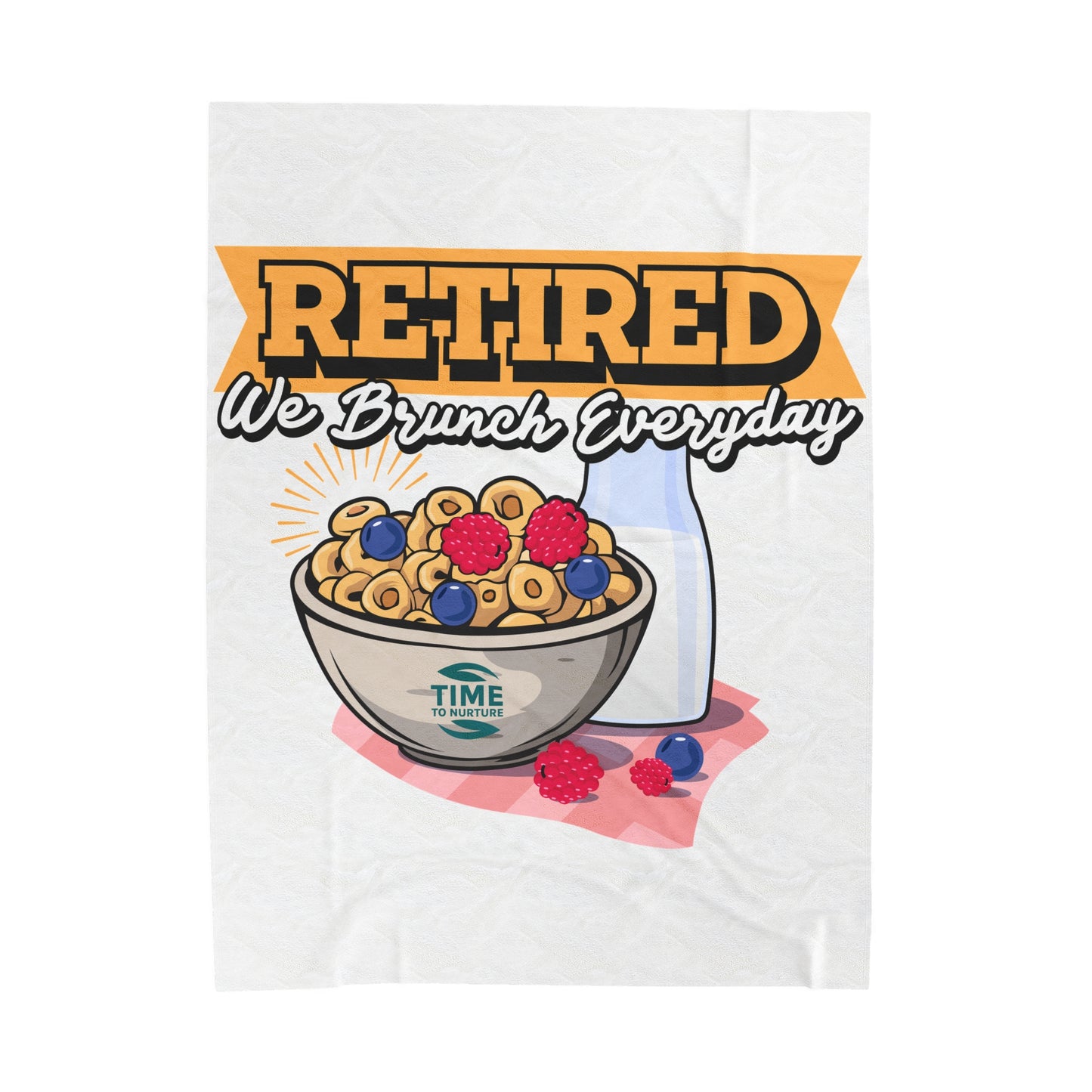 Velveteen plush blanket with the text Retired We Brunch Everyday, ideal for home decor, a cozy throw, or a funny retirement gift. Perfect for retirement parties or everyday comfort.