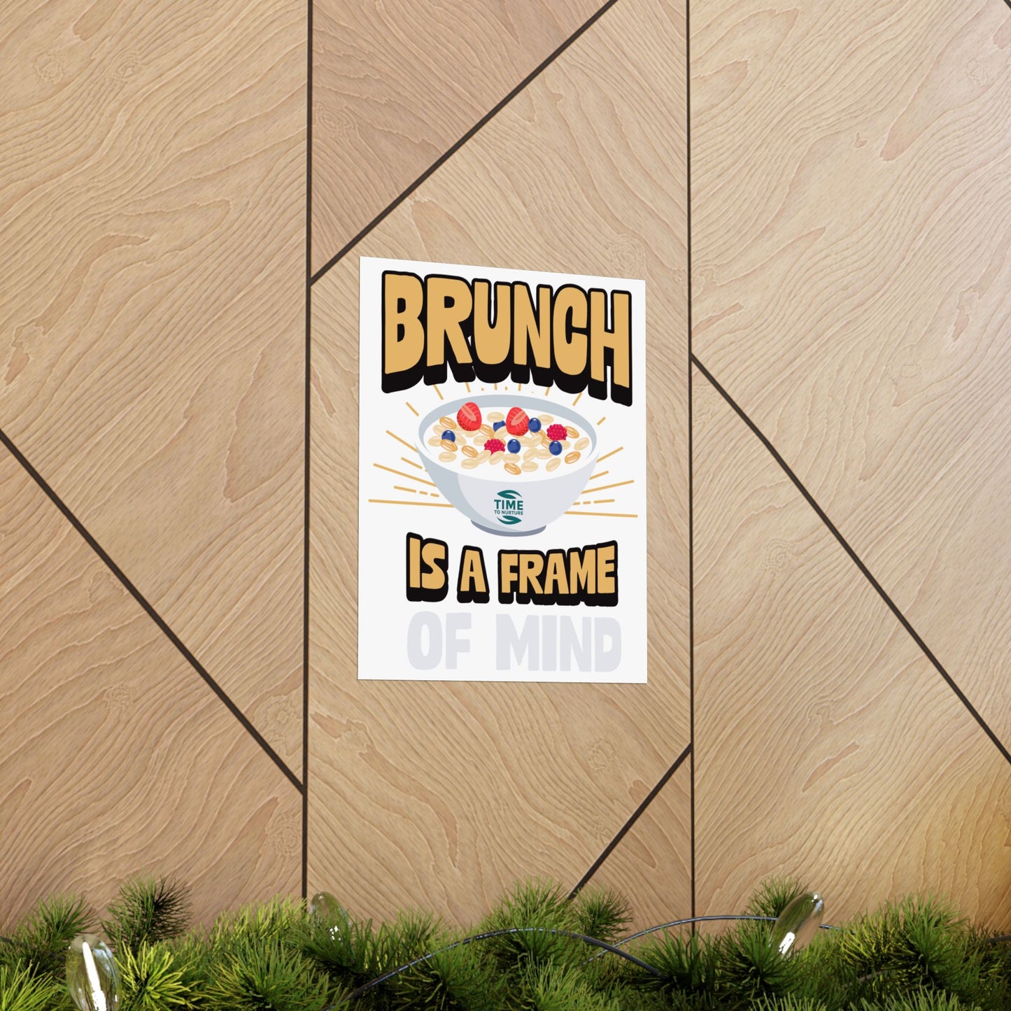 matte vertical poster with the phrase "Brunch is a Frame of Mind" in elegant typography. This wall art adds a stylish touch to home decor, making it a perfect retirement gift or a charming addition for brunch enthusiasts.